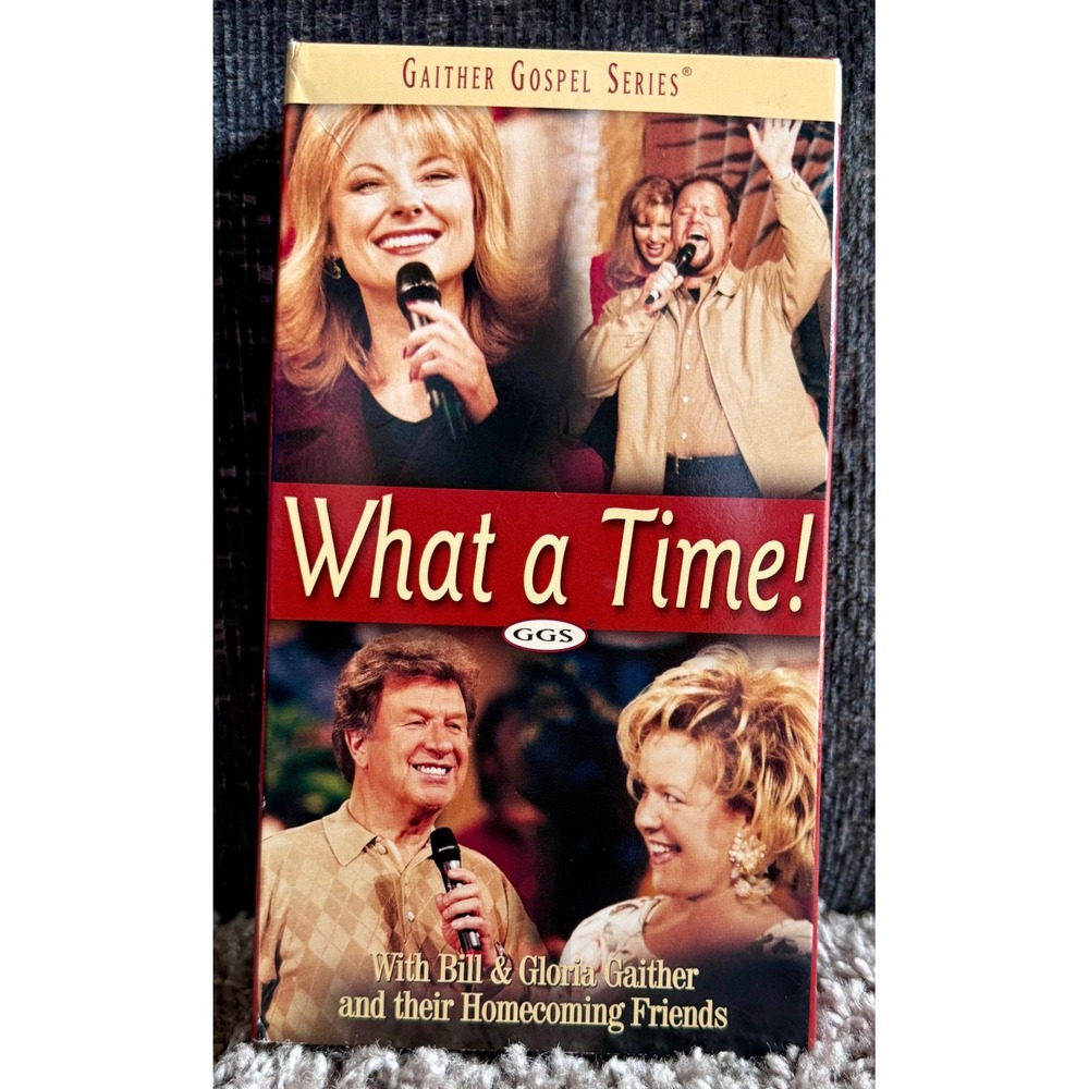 Gaither Gospel Series VHS What a Time! Bill & Gloria Gaither Homecoming Friends